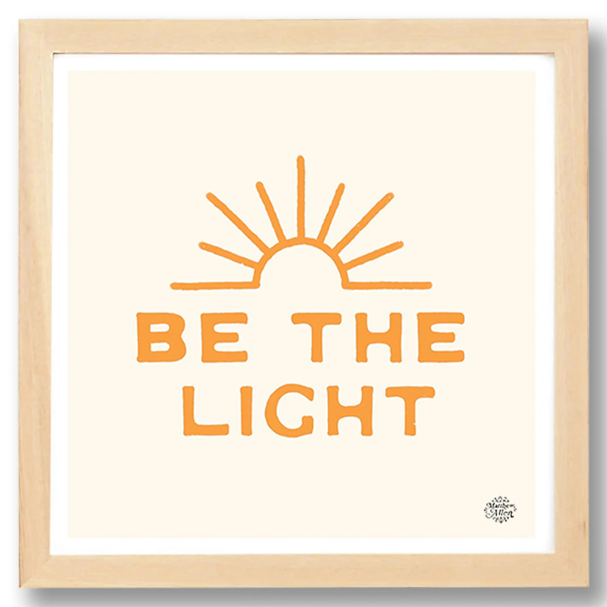 BE THE LIGHT